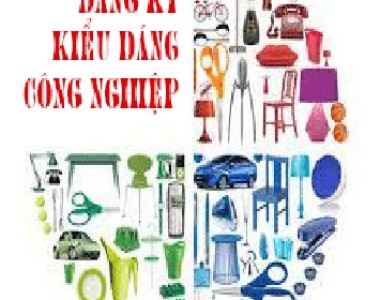 THỦ TỤC ĐĂNG KÝ KIỂU DÁNG CÔNG NGHIỆP